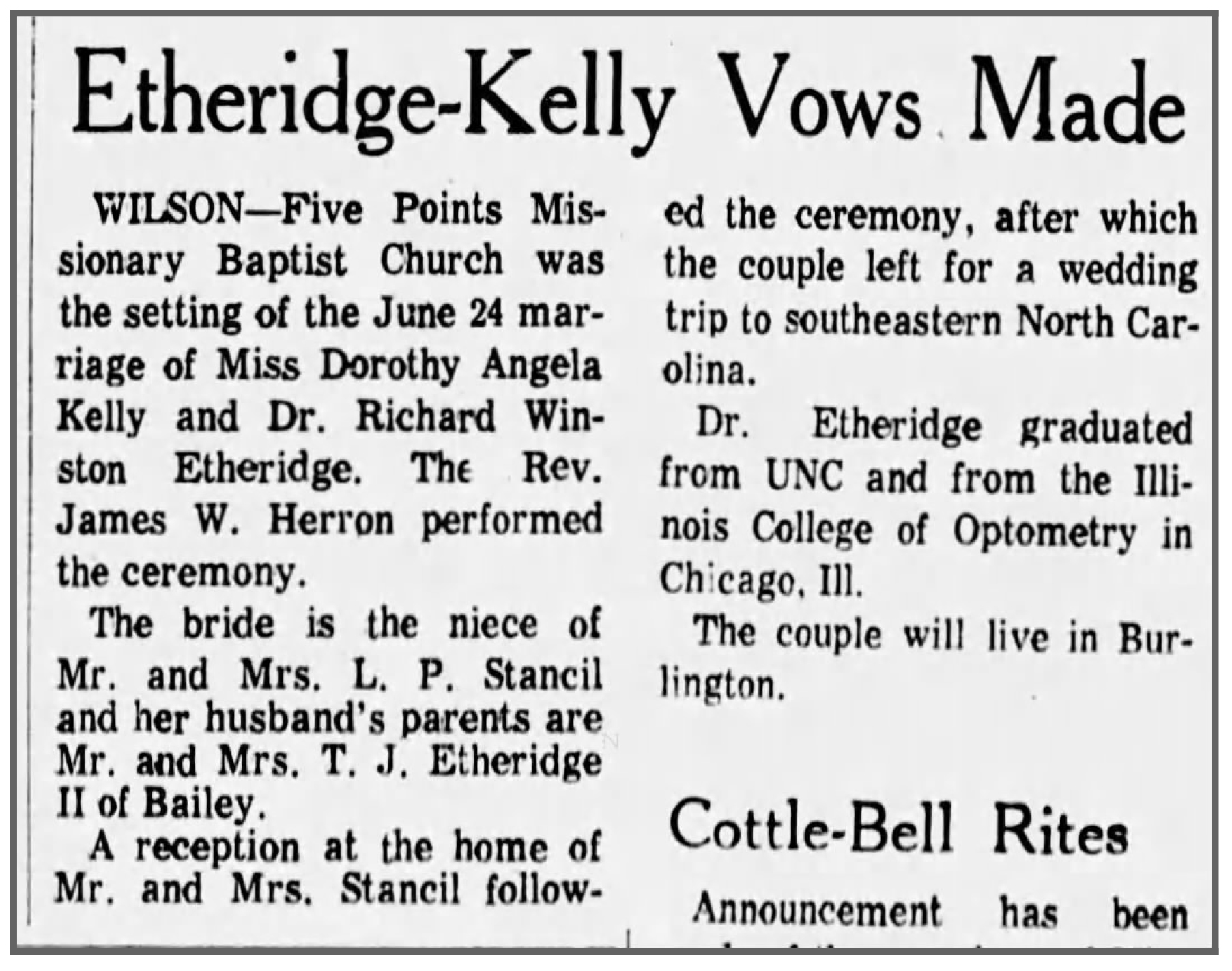The marriage announcement for Ann Kelly and Richard Winston Etheridge was published July 10, 1967 in the Raleigh News and Observer.
